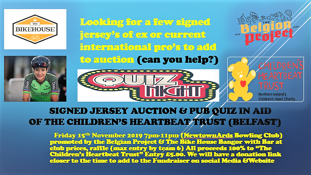 A fundraiser with a pub quiz and signed jersey auction in Newtownards on Friday 15th November in aid of the “Children’s Heartbeat Trust” of the Royal Hospital Belfast