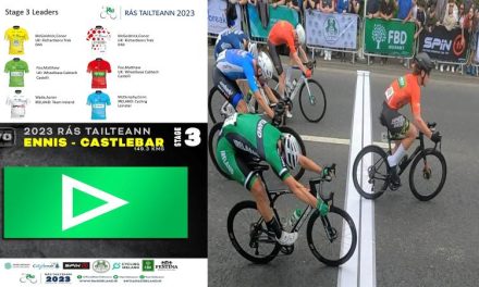 “RAS TAILTEANN 2023” STAGE 3 RESULTS *Ennis-Castlebar* (151km  in 3h09m, an average of 47.94km per hour!!) Matthew Fox-Wheelbase Cabtech Castelli UK wins his second stage beating Dillon Corkery Team Ireland this time. Conor Mc Goldrick-Richardson Trek Das GB still in yellow! (Friday 19th May)  