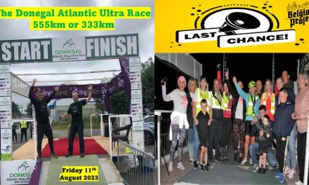 Our big news today!!! The Donegal Ultra 555km-333km are about to CLOSE ENTRY FOR 2023, ENTRY WILL CLOSE MIDNIGHT ON JUNE 11th!! Some places became available due to some cancellations, so get in, there is many options..555km or 333km, supported or un-supported…|The date: Friday 11th August in Letterkenny Donegal…