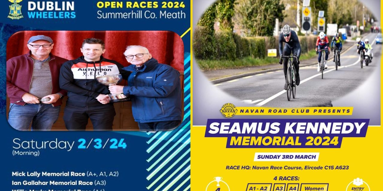 THE OPENING WEEKEND OF THE 2024 ROAD SEASON IN LEINSTER REPORT (SAT 2ND – SUN 3RD MARCH) which featured the “Dublin Wheelers Open races” in Summerhill Co-Meath on Saturday, and the “Seamus Kennedy Memorial” in Navan on Sunday…the results >>