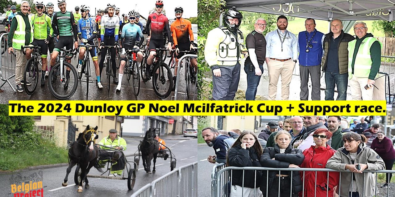 26th May…Ras Sunday in Co-Meath for the big teams, but also a hard racing day in Co-Antrim for the “Dowds Group sponsored Noel Mcilfatrick Memorial Cup race” (A1-A2) and the “Zest Fire & Security sponsored support race” (A3/A4) promoted by Dunloy CC!