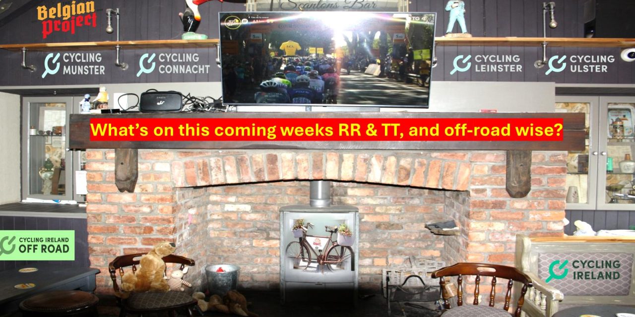 What’s on this coming weeks RR, TT, and off-road wise? (Thu 18th July-Sunday 11th August)  + starting times of Rd 4 of the Ernie Magwood Super 6 (10 mile TT) Sent your details (at least one week prior to your event) to dany@belgianproject.cc to be included in our weekly preview!