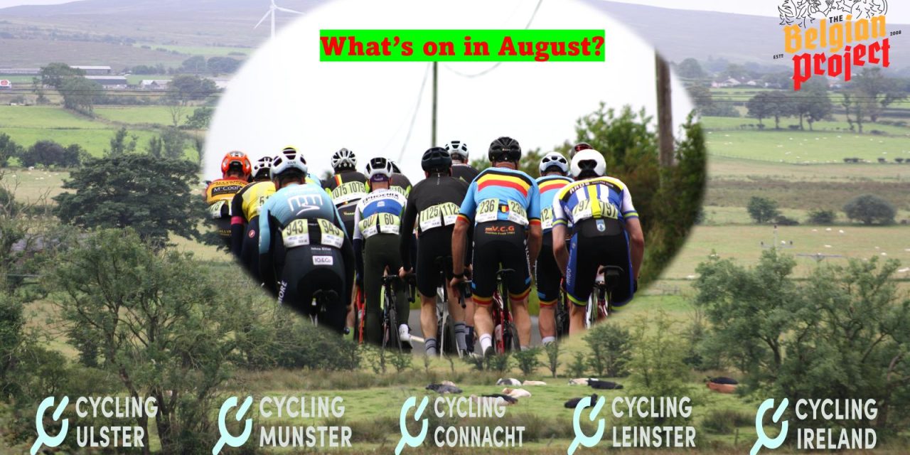 What’s on this coming weeks? (Wed 6th August-Sun 25th August) Plenty to choose with the Ulster TT Champs (10 Mile) tomorrow, the Newry 3-day this weekend, Crit Champs & TT in Munster, Hill Climb and Youth Champs in Leinster, and charity events in Down and Louth to mention a few! The Champ of Champions 25 TT in Newtownards is cancelled for this weekend due to very low nrs!!