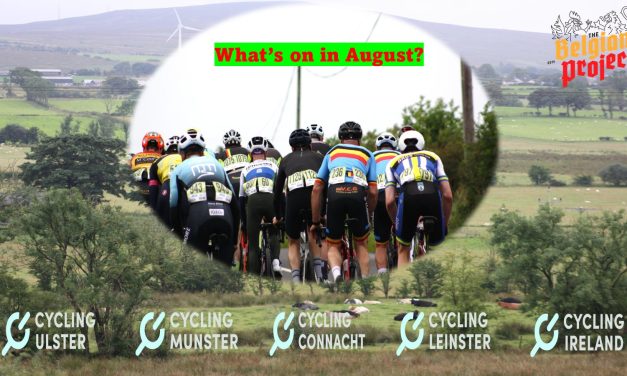 What’s on this coming weeks? (Wed 6th August-Sun 25th August) Plenty to choose with the Ulster TT Champs (10 Mile) tomorrow, the Newry 3-day this weekend, Crit Champs & TT in Munster, Hill Climb and Youth Champs in Leinster, and charity events in Down and Louth to mention a few! The Champ of Champions 25 TT in Newtownards is cancelled for this weekend due to very low nrs!!