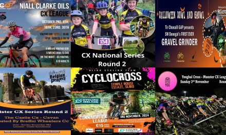 What’s on this coming weeks on our fields and parks? (Wed 23rd Oct- Sun 3rdNov) Mid week CX League in Louth, Halloween Gravel Grinder in Donegal, National CX series (rd 2) in Petersburg Galway this weekend, Ulster CX league in Cavan, Connacht CX league in Sligo, Munster League in Youghal, so please enter asap!!