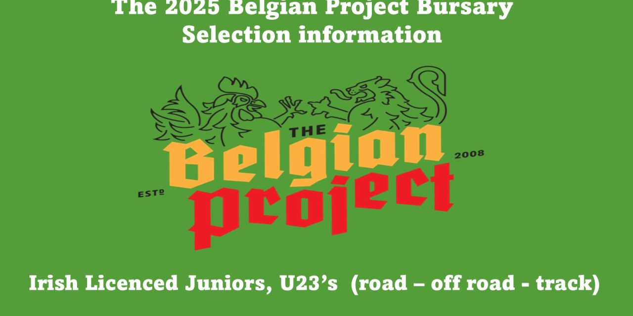 Calling first & second year juniors + Under 23’s with amateur status (male – female incl. Para cyclists) to enter the selection process of the Belgian Project Bursary Awards. The deadline is end March 2025!! How to enter and all info within >>>