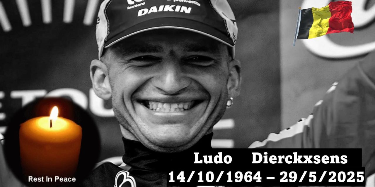 The smile of Ludo Dierckxsen is no more!! Peoples cycling hero Ludo Dierckxsens was best known for winning the 11th stage of the 1999 Tour de France, and was the Belgian Champion of 1999! Ludo collapsed during a 1000 km bike ride in aid of the cancer charity “Kom op tegen Kanker” on 29 May 2025 in Sint-Gillis-bij-Dendermonde. The para medic’s couldn’t revive him, Ludo passed away on the road.