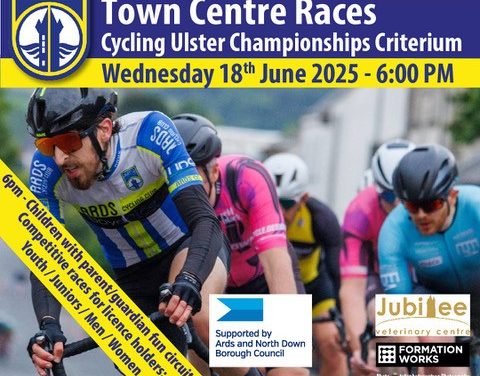 Provisional entry of the Ards CC Town Centre & 2025 Ulster Criterium Championships in Newtownards Co-Down this evening (Wednesday 18th June 6pm) in a fully closed town centre. We thanking the *Ards and North Down Borough Council*, Formation Works, and Jubilee Veterinary Centre as sponsors, and the PSNI for their support on the night!!