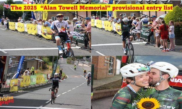 The provisional start list of Sunday’s 2025 “Alan Towell Memorial” held in Dromore (Co-Down) with Banbridge CC hosting this finale of Cycling Ireland’s National Road Series. (27th July)