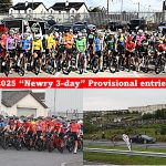 The provisional entry list of the 2025 “NEWRY-3 DAY” who starts tonight (Friday 4th July at 7:30pm) at the football grounds of Newry FC, and promoted by Newry Wheelers for the 37th time!! (105 riders)