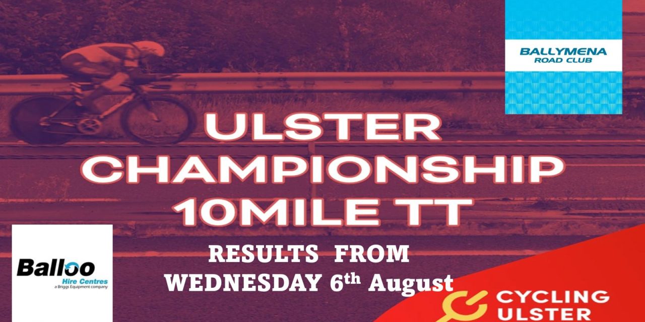 The “2025 Ulster 10 TT Championship” was held yesterday in Ballymena (Frosses) promoted by Ballymena RC, supported by Cycling Ulster, and sponsored by Balloo Hire Centre. Another win for Conor Murphy-Caldwell Cycles and Eileen Burns-Ballymena RC…A big well done to all 92 starters on the night!! (Wednesday 6th August)
