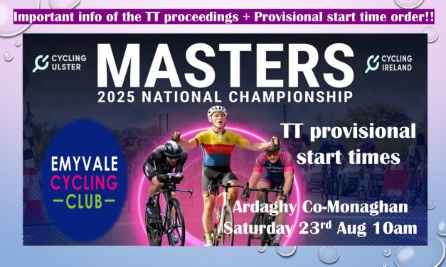 Message from Emyvale CC regarding the TT Masters Championship this Saturday (23rd August) as part of the weekend of the 2025 “Irish Masters Champs” Also the provisional start list of the morning. Sign on opens at 8am at the Ardaghy Community Centre Co-Monaghan!!