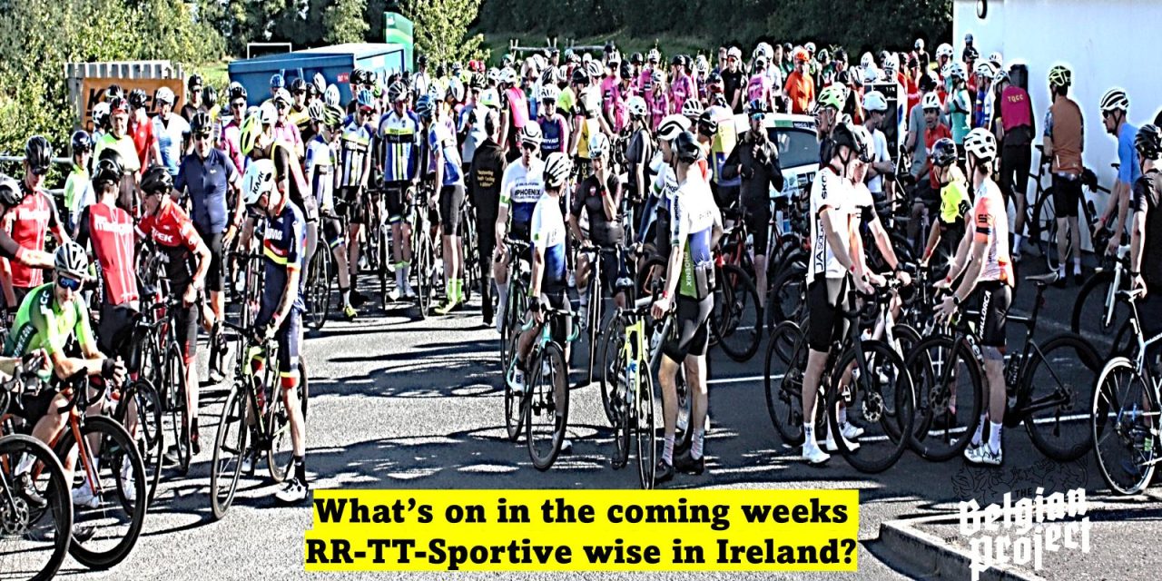 What’s on in the coming weeks RR-TT-Sportive wise? + some dates in September already open for entry!! Final round of the “National Grade events” in Belfast,hill climbs in Louth and Down, youth champs in Cork, Masters Champs in Monaghan, provincial champs, stage races in Munster, and sportive’s North & South…(Thursday 14th Aug-Sunday 14th Sept)